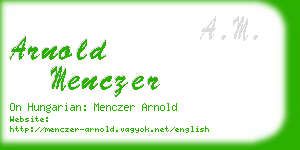 arnold menczer business card